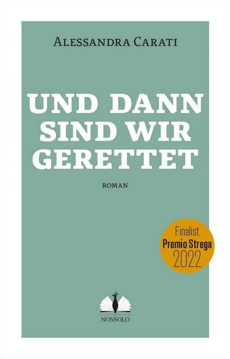 Alessandra Carati: Und dann sind wir gerettet